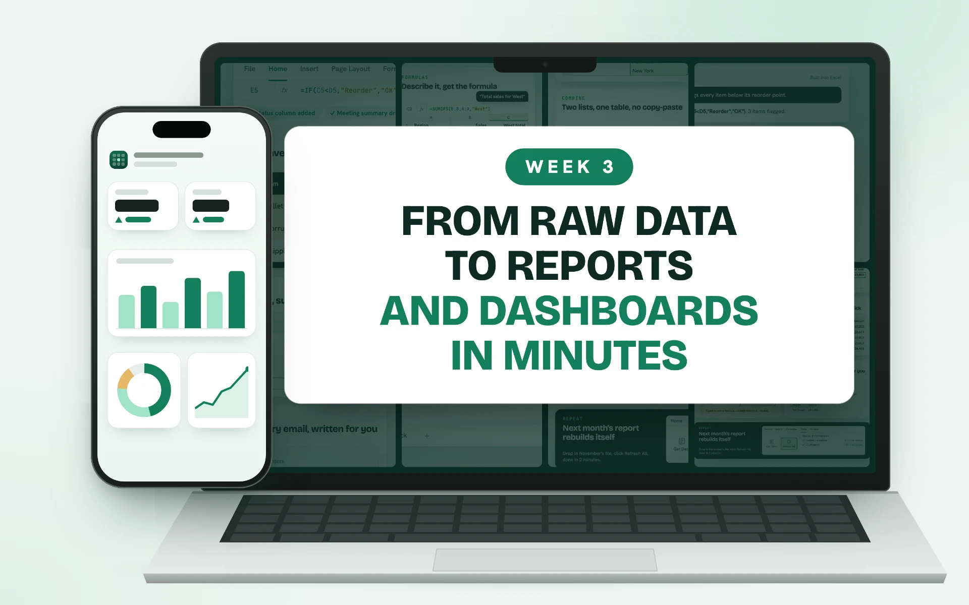 Week 3: From Raw Data to Reports and Dashboards in Minutes